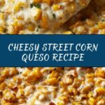 Street Corn Queso Recipe