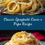 Spaghetti Cacio e Pepe Recipe