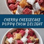 Cherry Cheesecake Puppy Chow Recipe