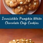 Pumpkin White Chocolate Chip Cookies Recipe