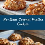 No-Bake Coconut Praline Cookies Recipe