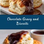 Chocolate Gravy and Biscuits Recipe