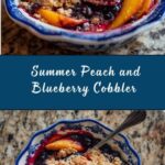 Summer Peach and Blueberry Cobbler Recipe