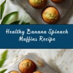 Banana Spinach Muffins Recipe