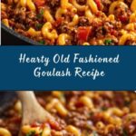 Old Fashioned Goulash Recipe