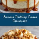 Banana Pudding Crunch Cheesecake Recipe