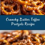 Butter Toffee Pretzels Recipe