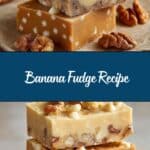 Banana Fudge Recipe