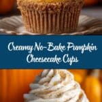 No-Bake Pumpkin Cheesecake Cups Recipe