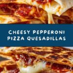 Pepperoni Pizza Quesadillas Recipe