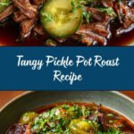 Tender Pickle-Infused Pot Roast Recipe