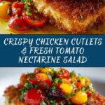 Chicken Cutlets with Summery Tomato & Nectarine Salad Recipe