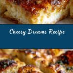 Cheese Dreams Recipe