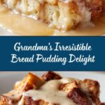 Grandma’s Old-Fashioned Bread Pudding with Vanilla Sauce Recipe