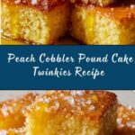 Peach Cobbler Pound Cake Twinkies Recipe