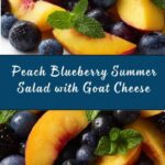 Fresh Peach and Blueberry Summer Salad Recipe