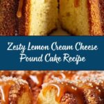Lemon Cream Cheese Pound Cake Made Moist and Zesty Recipe