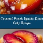 Caramel Peach Upside Down Cake Recipe