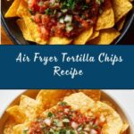 Air Fryer Tortilla Chips Recipe