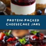 High-Protein Cheesecake Jars Recipe
