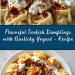 Turkish Dumplings with Garlicky Yogurt and Spiced Oil Recipe