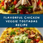 Chicken Veggie Tostadas with Guacamole Recipe