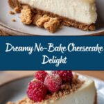 No-Bake Cheesecake Dessert Recipe