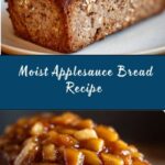 Moist and Delicious Applesauce Bread Recipe