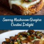 Mushroom and Gruyère Crostini Recipe