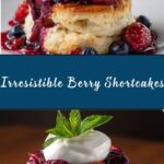 Perfect Berry Shortcakes Recipe