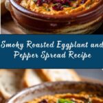 Roasted Eggplant and Pepper Spread Recipe