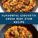Giouvetsi (Greek Beef Stew with Orzo) Recipe