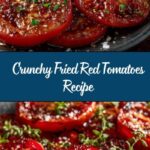 Fried Red Tomatoes Recipe