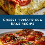 Tomato and Cheese Egg Bake Recipe
