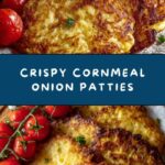 Cornmeal Onion Patties Recipe