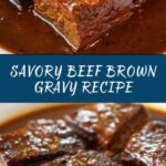 Easy Beef Brown Gravy Perfect Comfort Food Classic Recipe