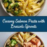 Salmon Pasta with Brussels Sprouts Recipe