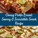 Cheesy Pickle Bread Recipe for a Savory Snack Recipe