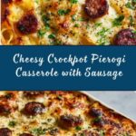 Crockpot Pierogi Casserole with Sausage Recipe