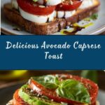 Avocado Caprese Toast Recipe