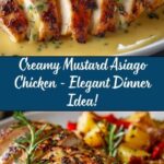 Chicken with Creamy Mustard Asiago Sauce Elegant Dinner Idea Recipe