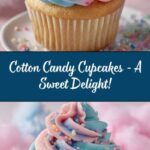 The Best Cotton Candy Cupcakes Recipe