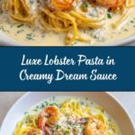 Gourmet Lobster Pasta in a Creamy Dream Sauce Recipe