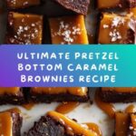 Pretzel Bottom Caramel Brownies Recipe