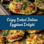 Crispy Baked Italian Eggplant Recipe