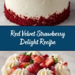Red Velvet Strawberry Delight Recipe