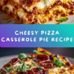 Hearty Pizza Casserole Pie Recipe