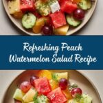 Peach Watermelon Salad Recipe
