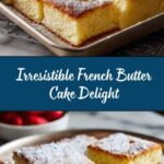 French Butter Cake Recipe