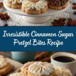 Cinnamon Sugar Soft Pretzel Bites Recipe